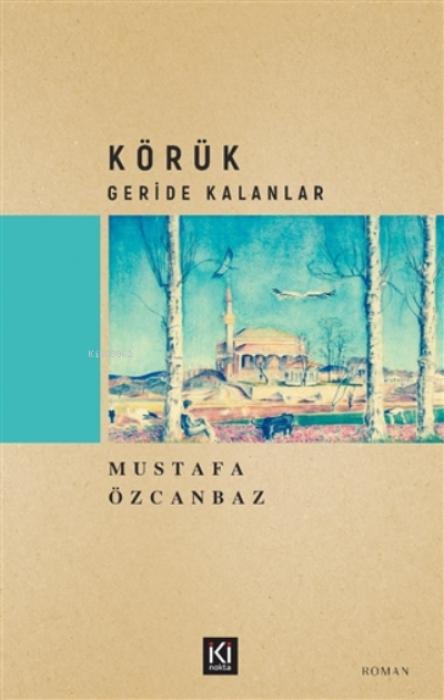 Vorderes Coverbild Körük - Geride Kalanlar