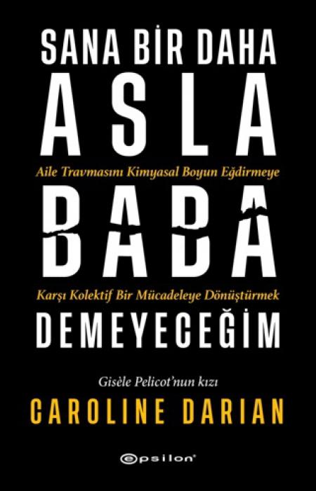 Vorderes Coverbild Sana Bir Daha Asla Baba Demeyecegim