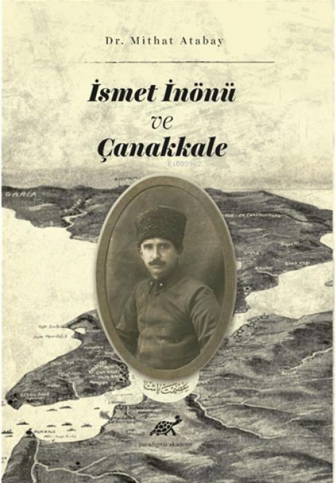 Vorderes Coverbild Ismet Inönü ve Canakkale
