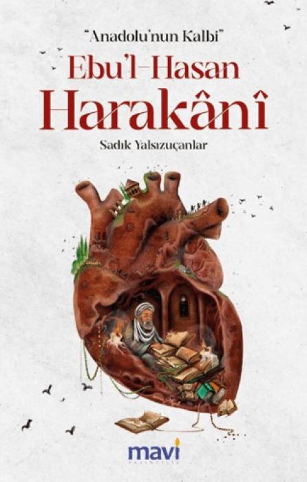 Vorderes Coverbild Anadolunun Kalbi Ebul-Hasan Harakani