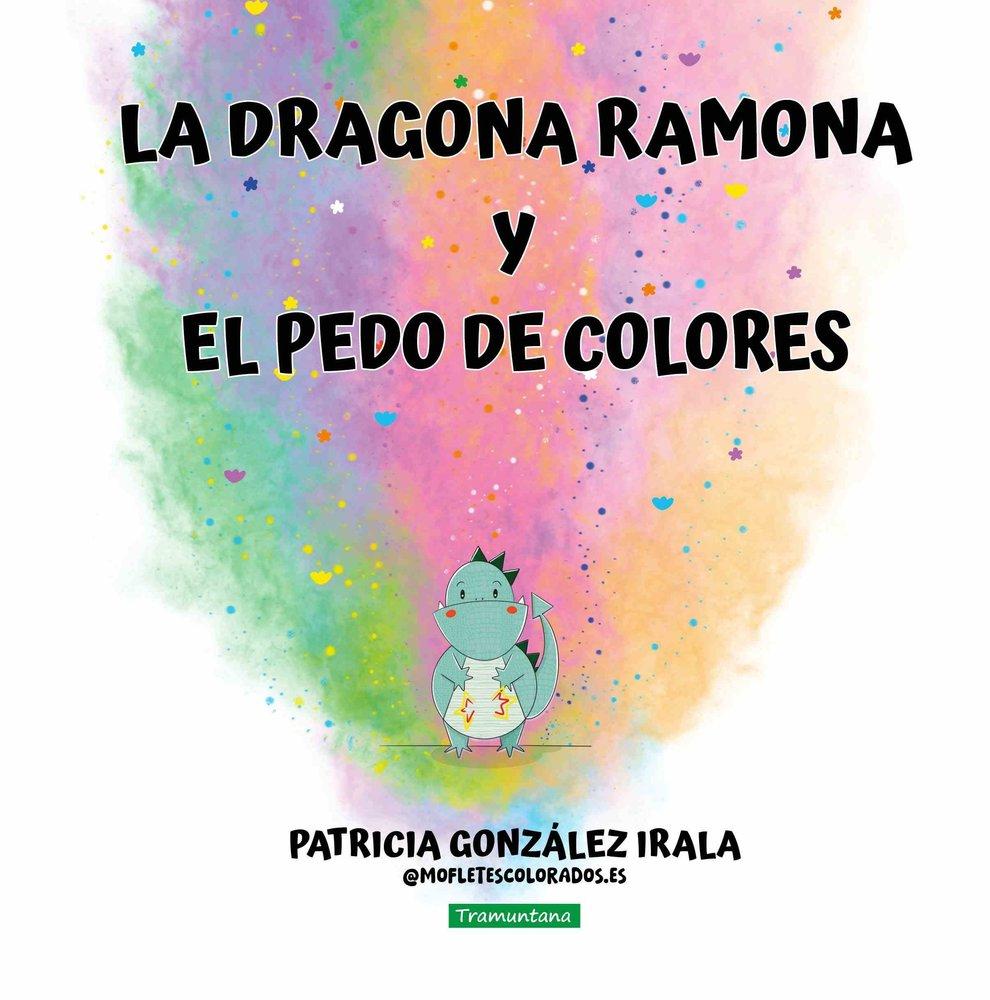 Vorderes Coverbild La dragona Ramona y el pedo de colores