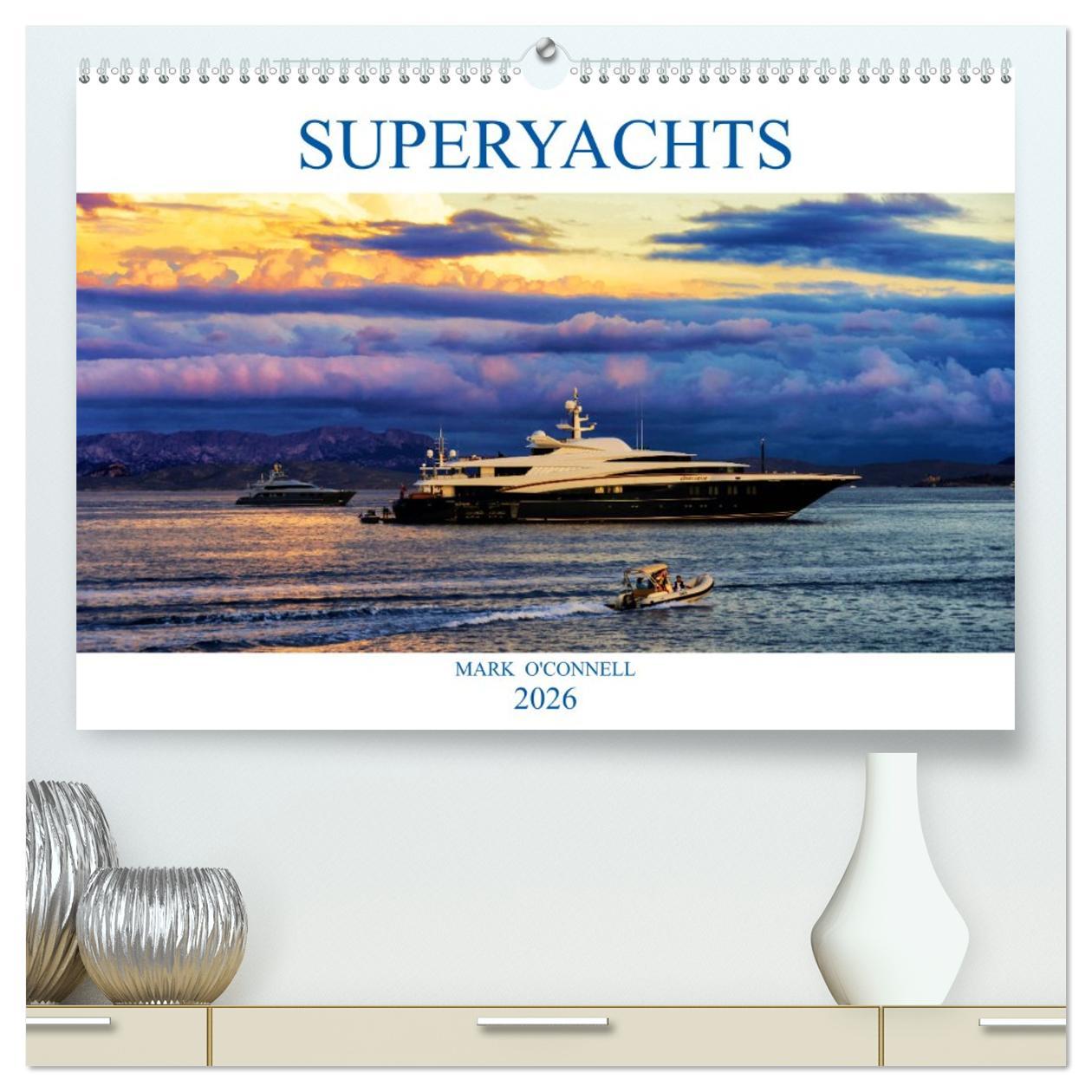 Vorderes Coverbild SUPERYACHTS (High Quality Premium Wall Calendar 2026 DIN A2 landscape),CALVENDO 12 Month Wall Calendar