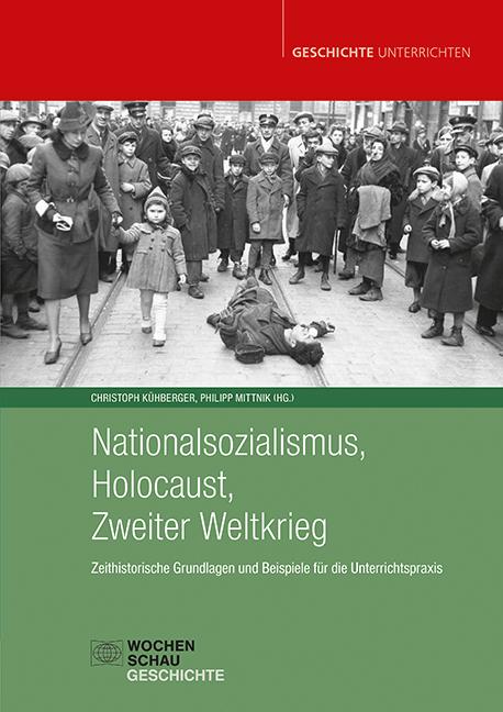 Vorderes Coverbild Nationalsozialismus, Holocaust, Zweiter Weltkrieg
