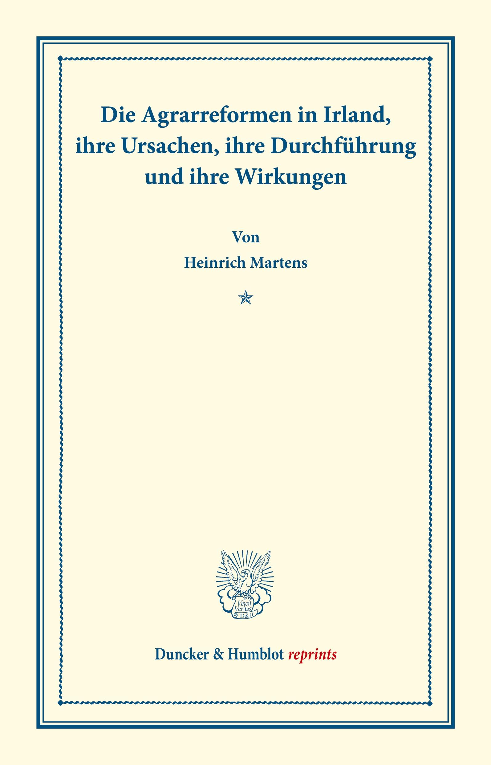 Vorderes Coverbild Die Agrarreformen in Irland, ihre Ursachen, ihre Durchführung und ihre Wirkungen.