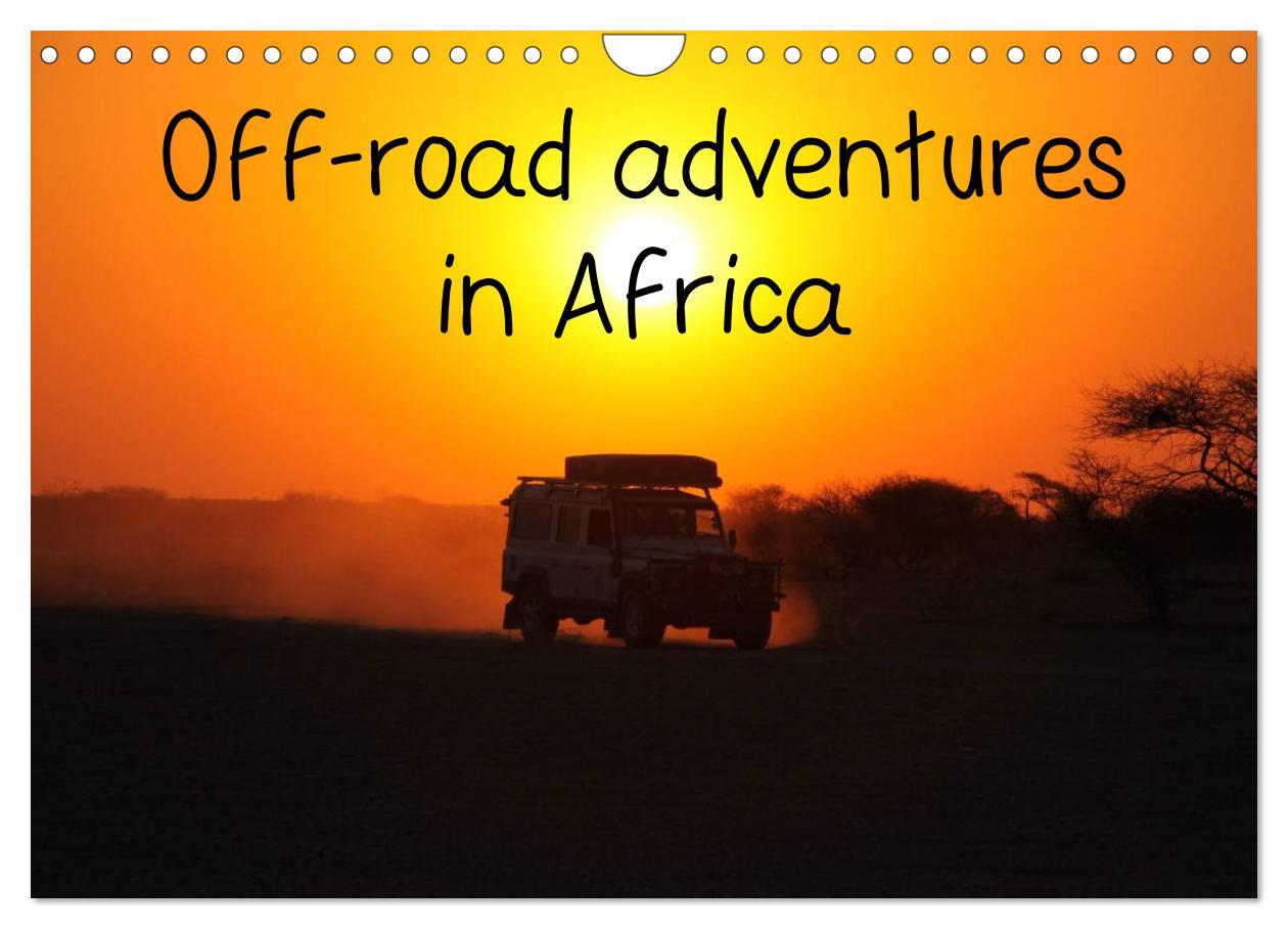 Vorderes Coverbild Off-road adventures in Africa (Wall Calendar 2026 DIN A4 landscape), CALVENDO 12 Month Wall Calendar