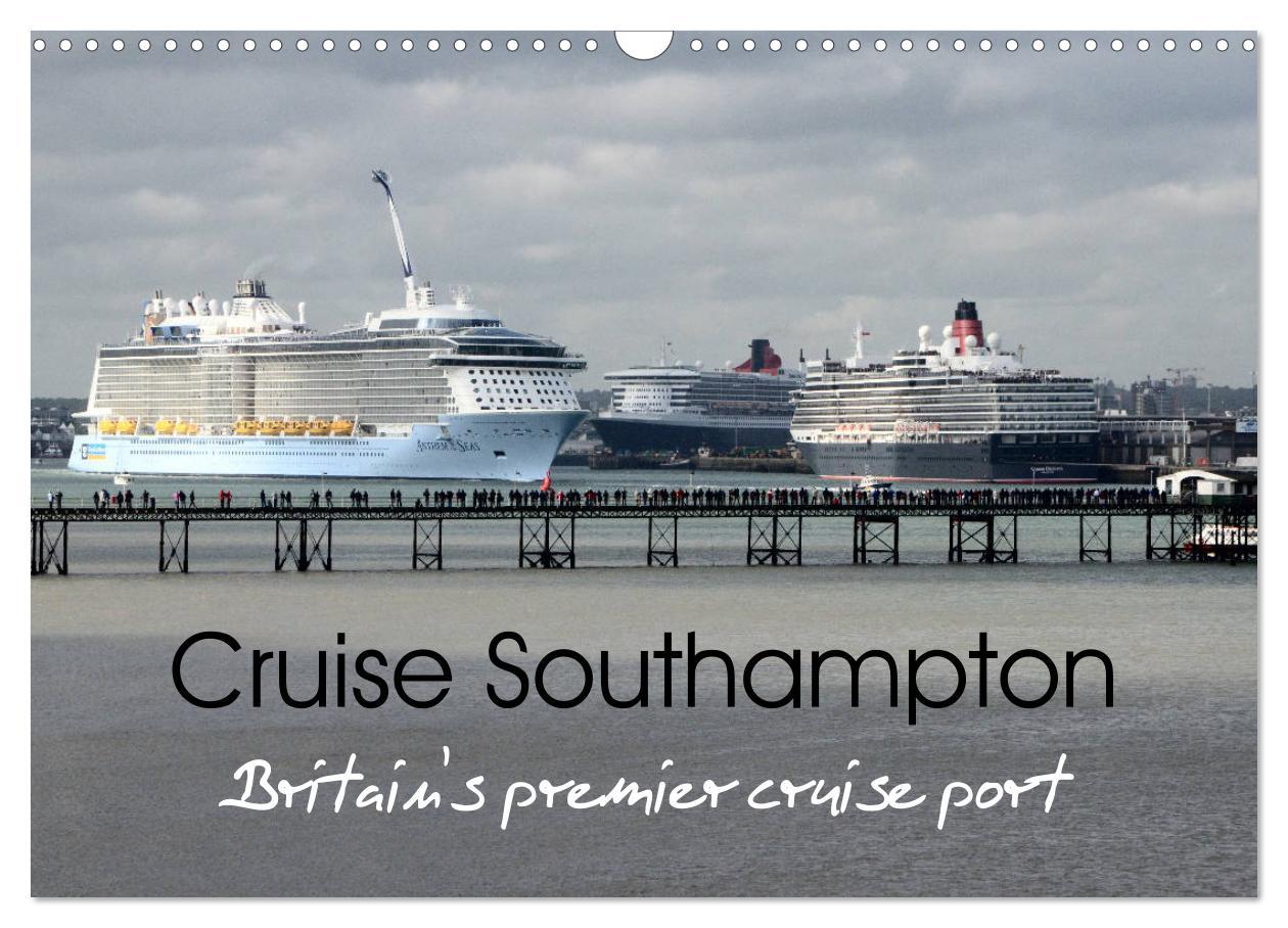 Vorderes Coverbild Cruise Southampton (Wall Calendar 2026 DIN A3 landscape), CALVENDO 12 Month Wall Calendar