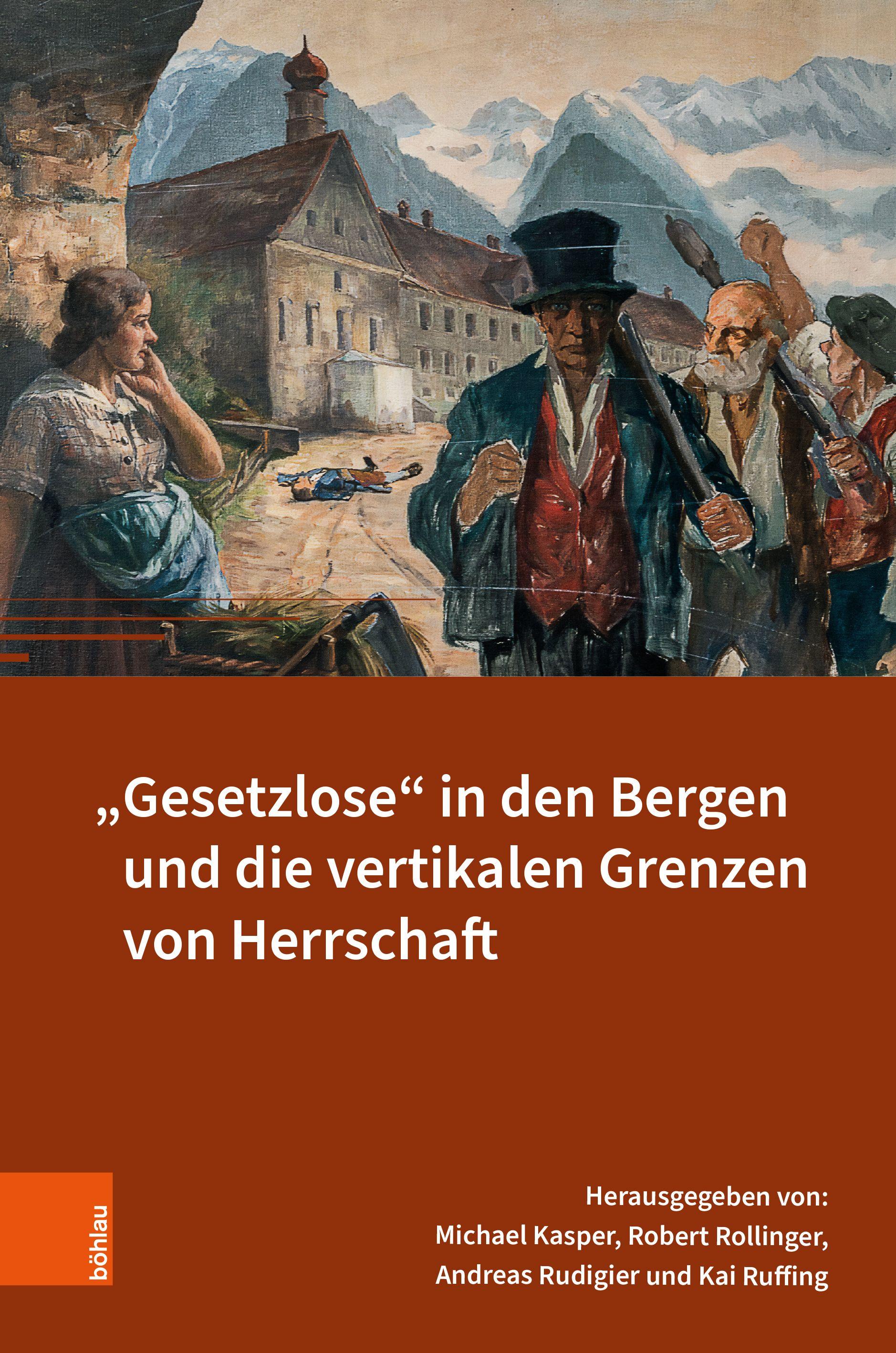 Vorderes Coverbild "Gesetzlose" in den Bergen und die vertikalen Grenzen von Herrschaft