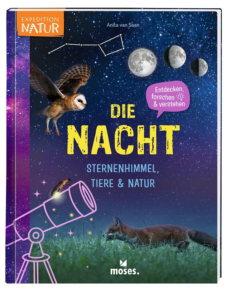 Vorderes Coverbild Die Nacht - Sternenhimmel, Tiere & Natur