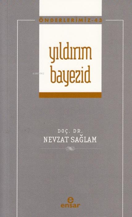 Vorderes Coverbild Önderlerimiz 43 - Yildirim Bayezid