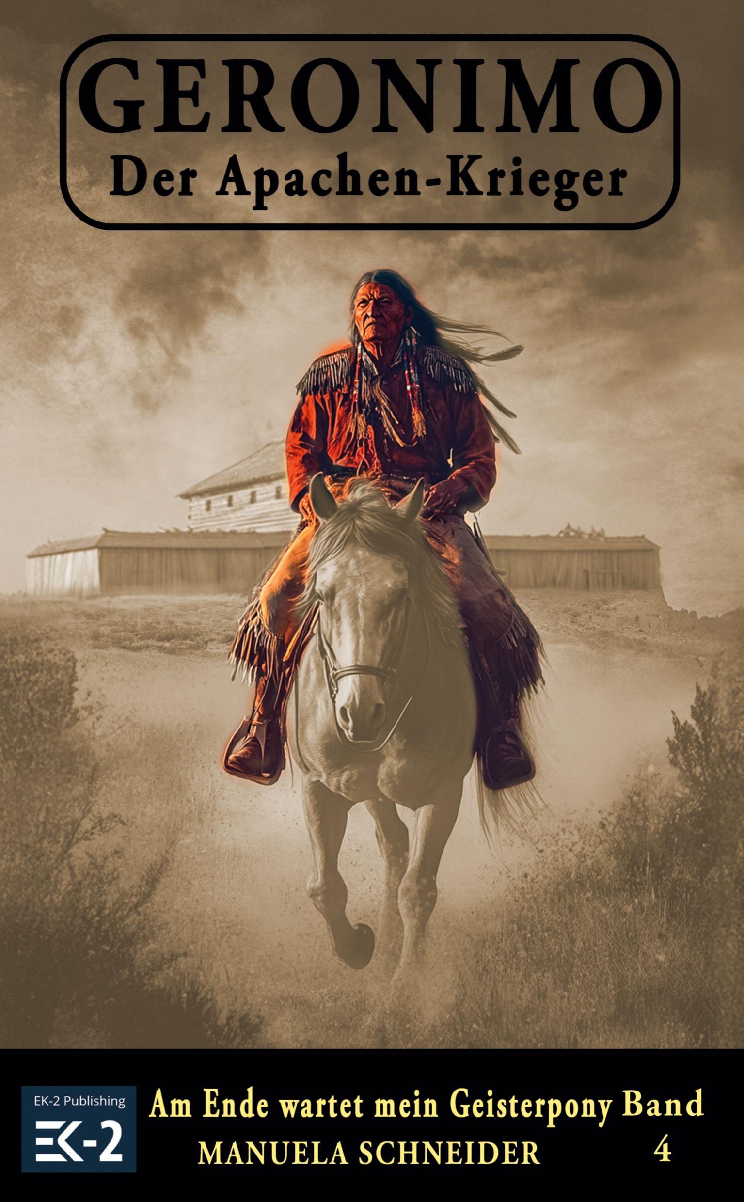 Vorderes Coverbild Geronimo - Der Apachen-Krieger Band 4