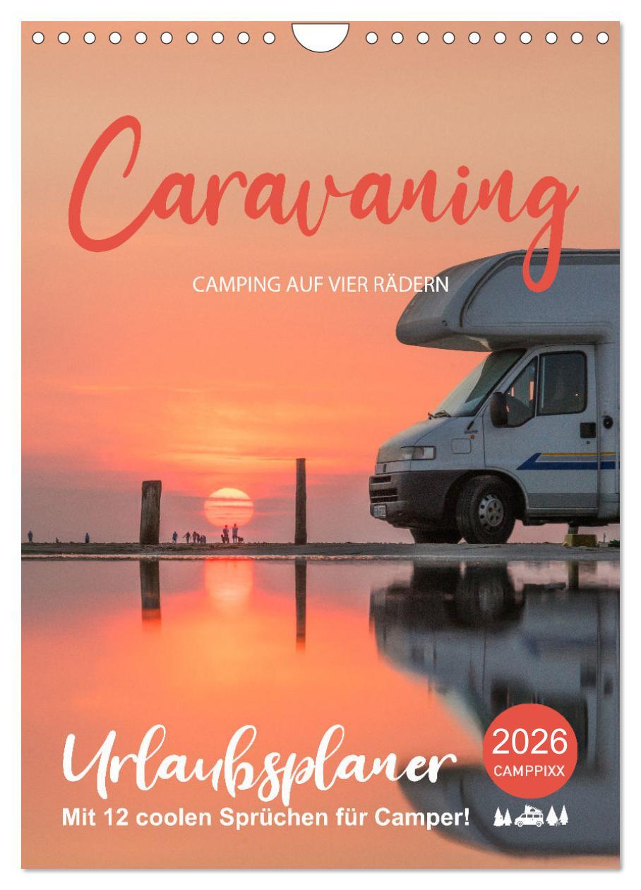 Vorderes Coverbild Caravaning - Camping auf vier Rädern (Wandkalender 2026 DIN A4 hoch), CALVENDO Monatskalender