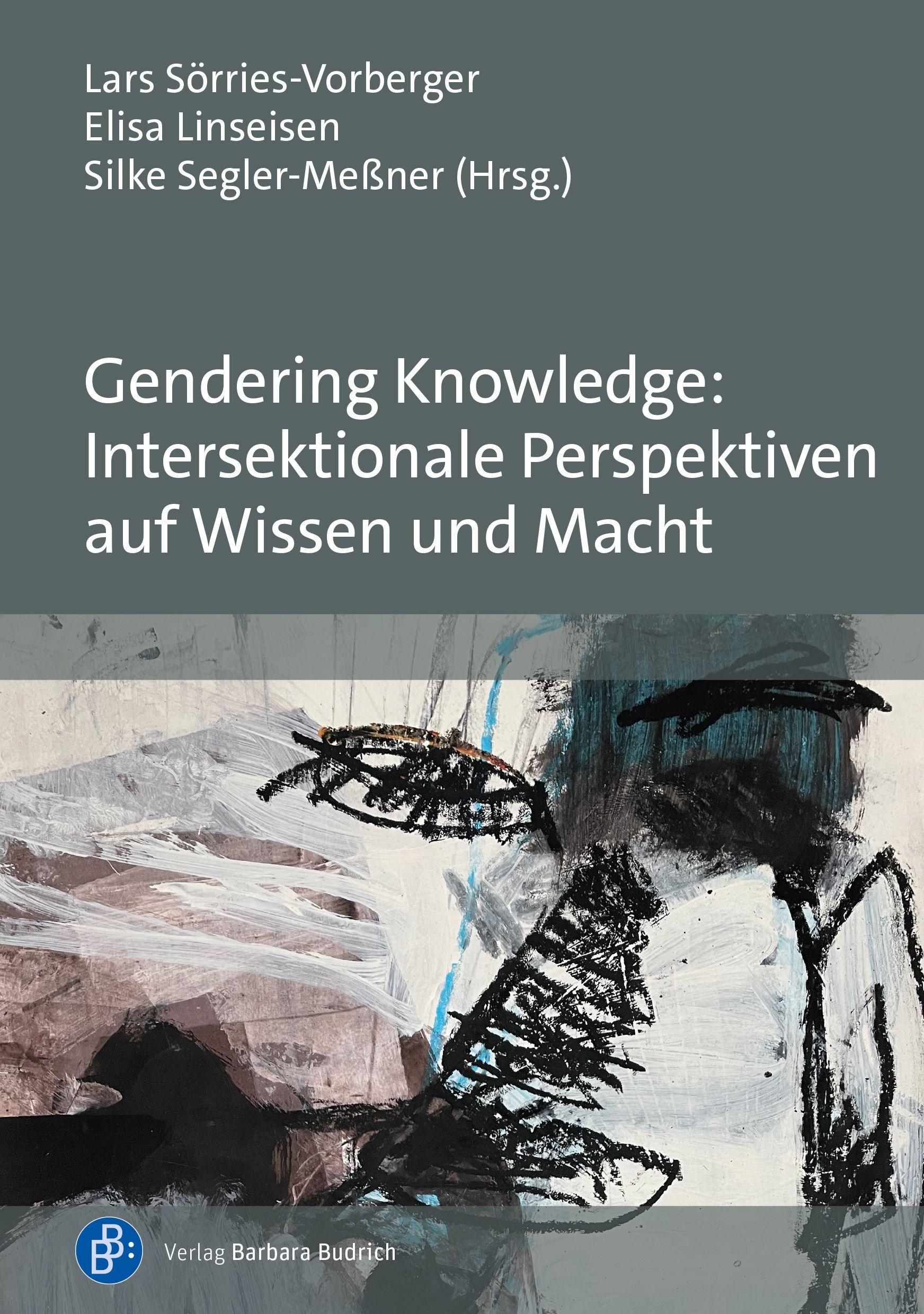 Vorderes Coverbild Gendering Knowledge: Intersektionale Perspektiven auf Wissen und Macht