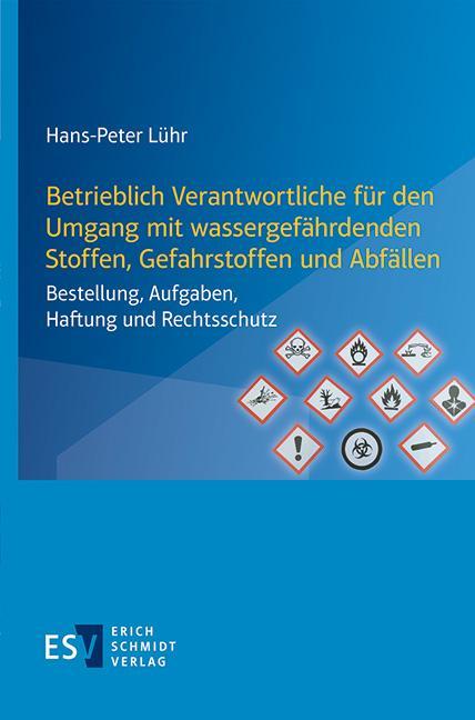 Vorderes Coverbild Betrieblich Verantwortliche für den Umgang mit wassergefährdenden Stoffen, Gefahrstoffen und Abfällen