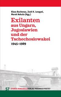 Vorderes Coverbild Exilanten aus Ungarn, Jugoslawien und der Tschechoslowakei