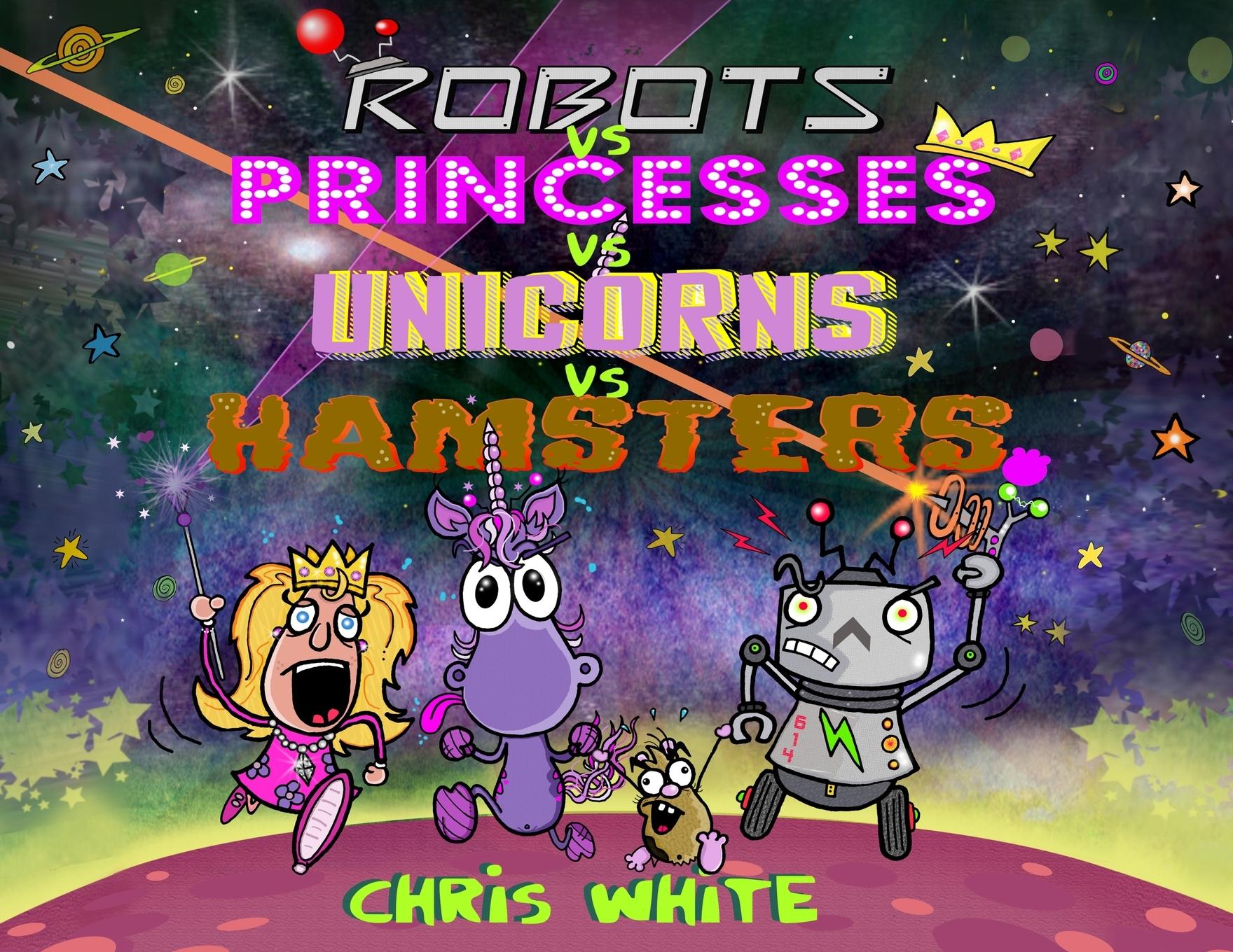 Vorderes Coverbild Robots vs Princesses vs Unicorns vs Hamsters