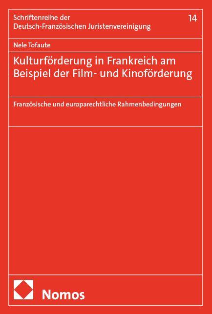 Vorderes Coverbild Kulturförderung in Frankreich am Beispiel der Film- und Kinoförderung