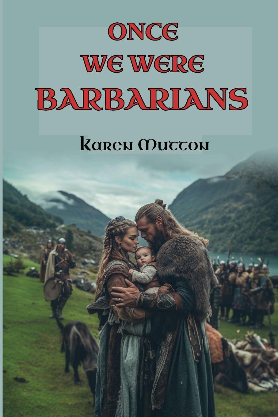 Vorderes Coverbild Once We Were Barbarians