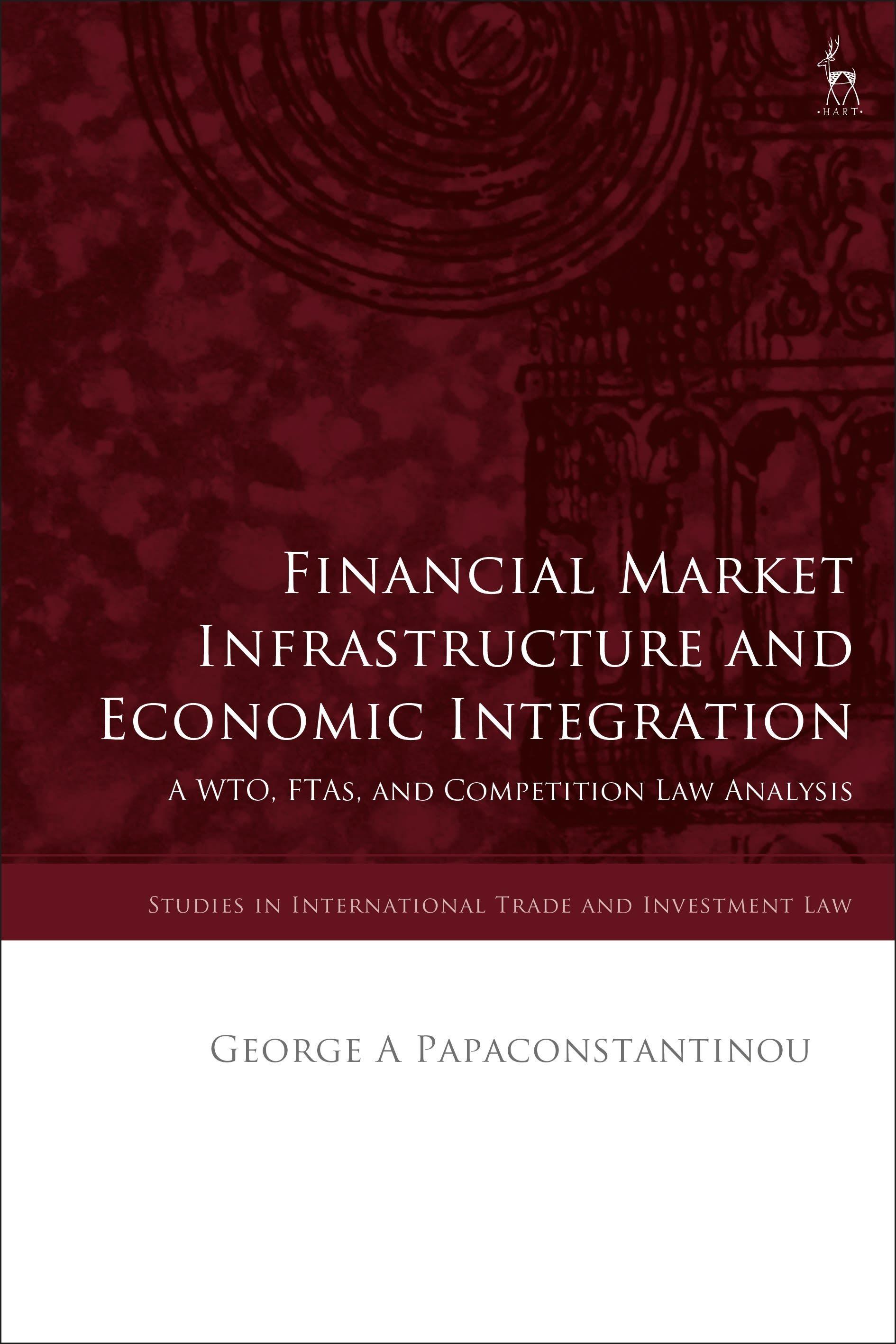 Vorderes Coverbild Financial Market Infrastructure and Economic Integration
