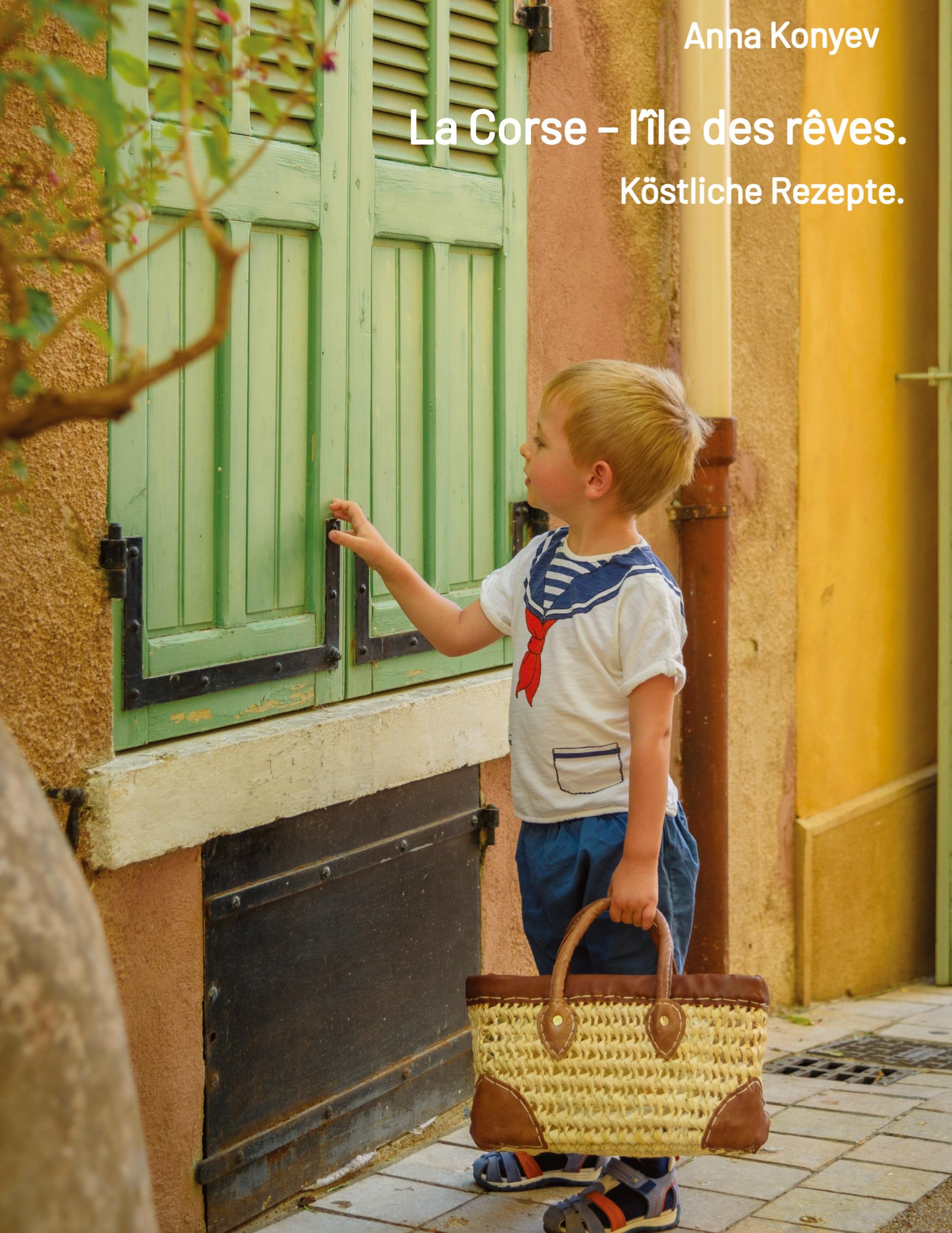 Vorderes Coverbild La Corse - l'île des rêves.