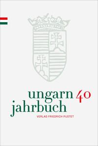 Vorderes Coverbild Ungarn-Jahrbuch 40 (2024)