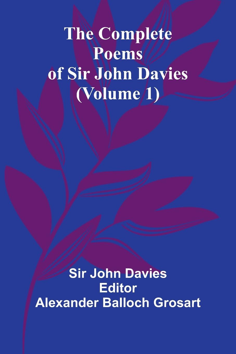 Vorderes Coverbild The Complete Poems Of Sir John Davies (Volume 1)