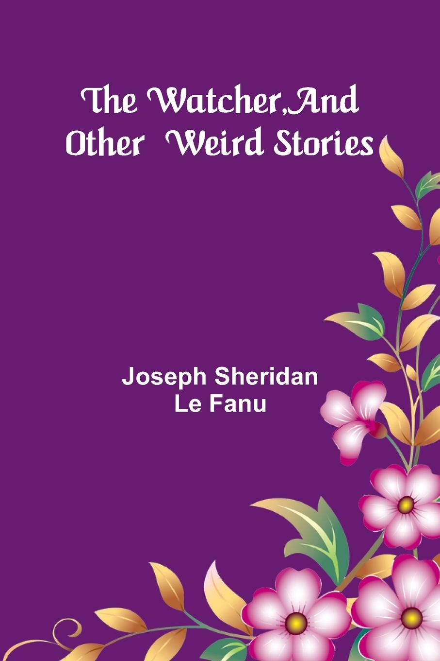 Vorderes Coverbild The Watcher, And Other Weird Stories
