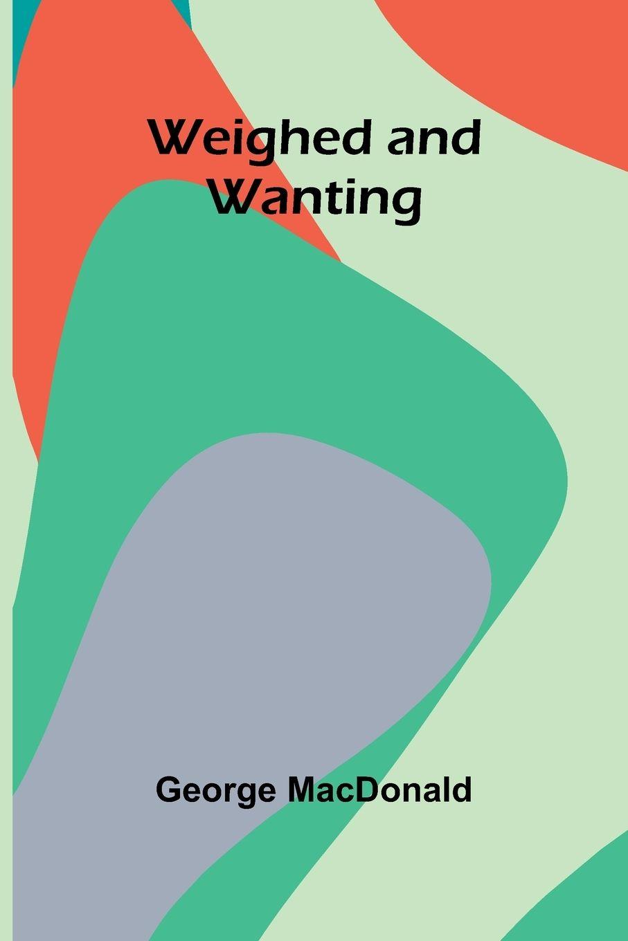 Vorderes Coverbild Weighed And Wanting