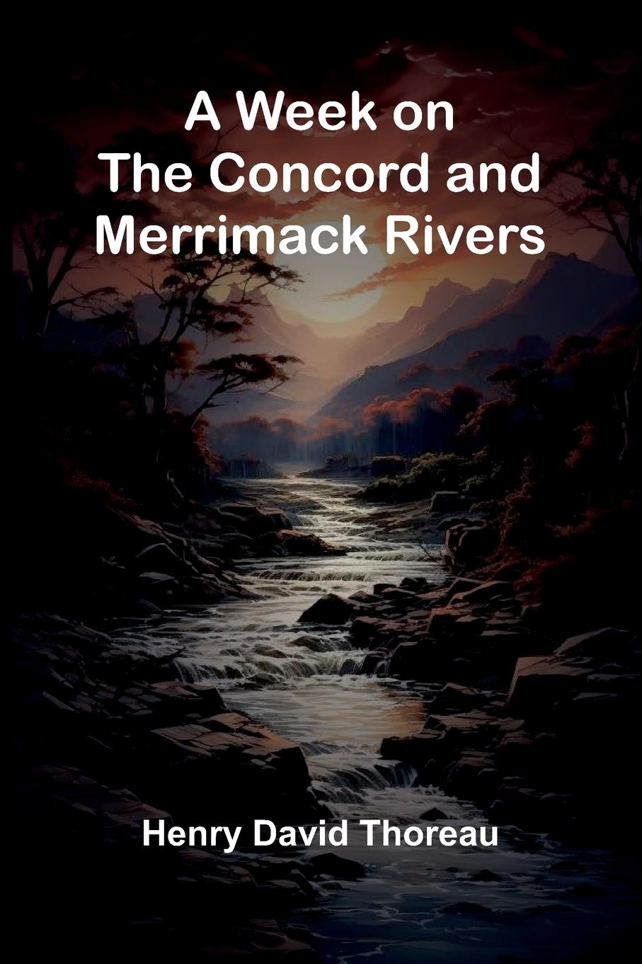 Vorderes Coverbild A Week On The Concord And Merrimack Rivers