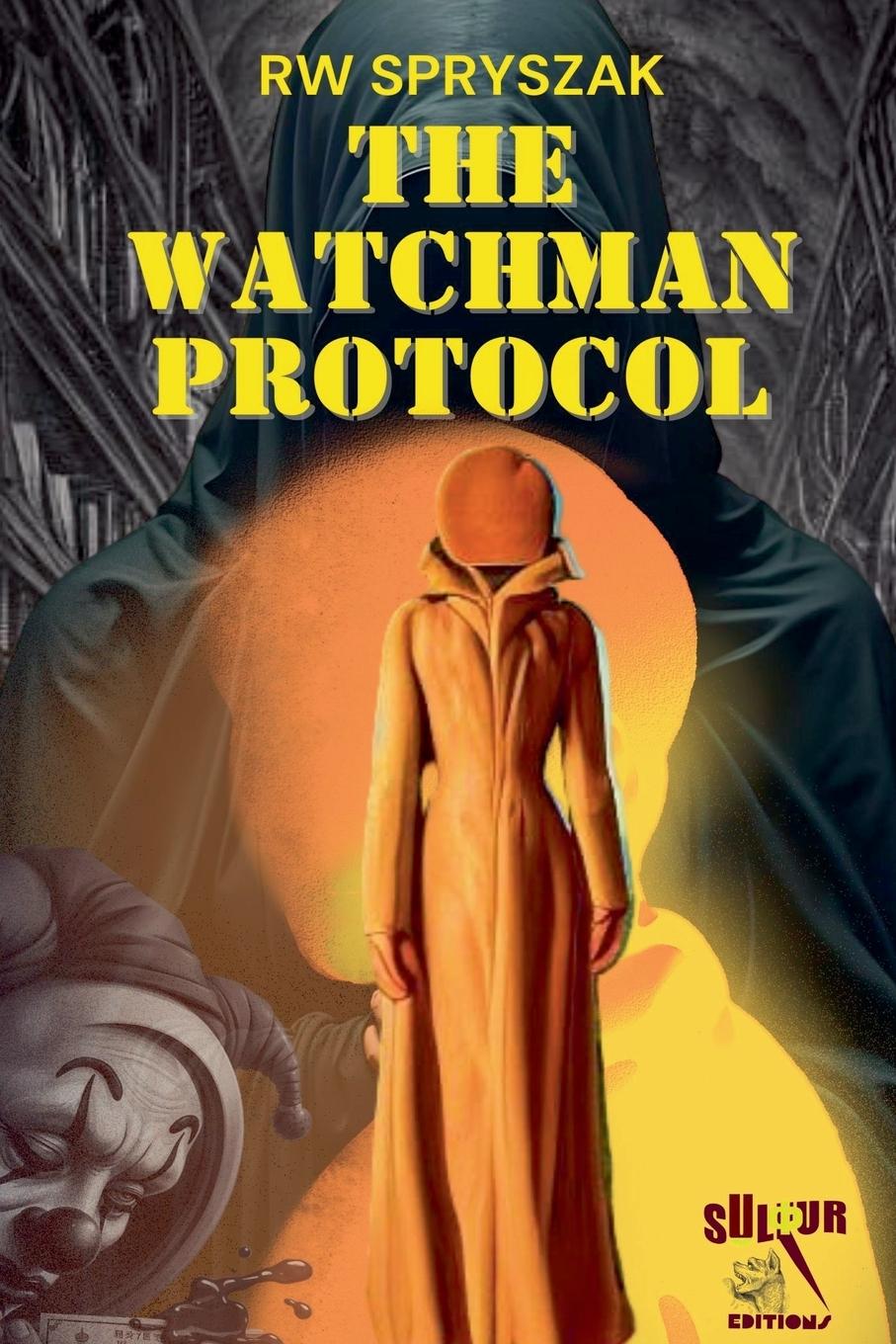 Vorderes Coverbild The Watchman Protocol