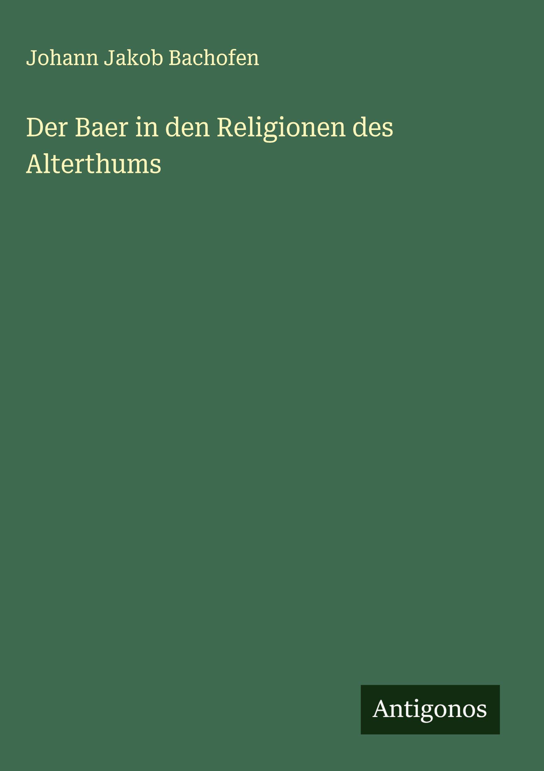 Vorderes Coverbild Der Baer in den Religionen des Alterthums