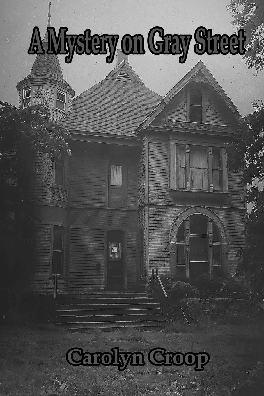 Vorderes Coverbild A Mystery on Gray Street