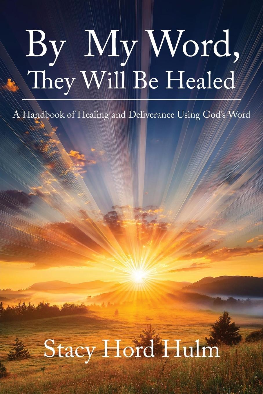 Vorderes Coverbild By My Word, They Will Be Healed