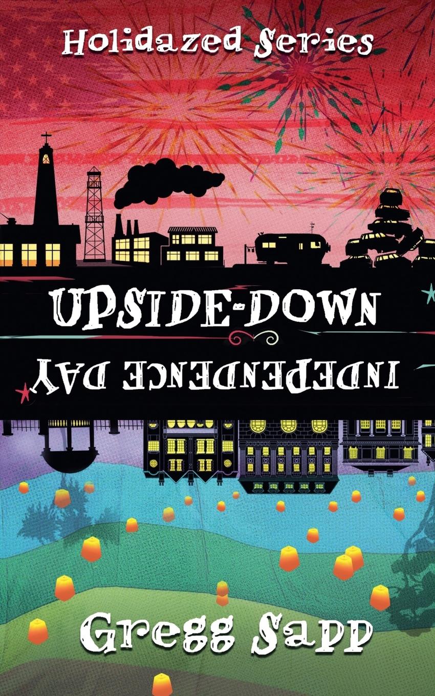 Vorderes Coverbild Upside-Down Independence Day