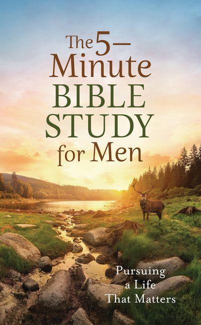 Vorderes Coverbild The 5-Minute Bible Study for Men: Pursuing a Life That Matters