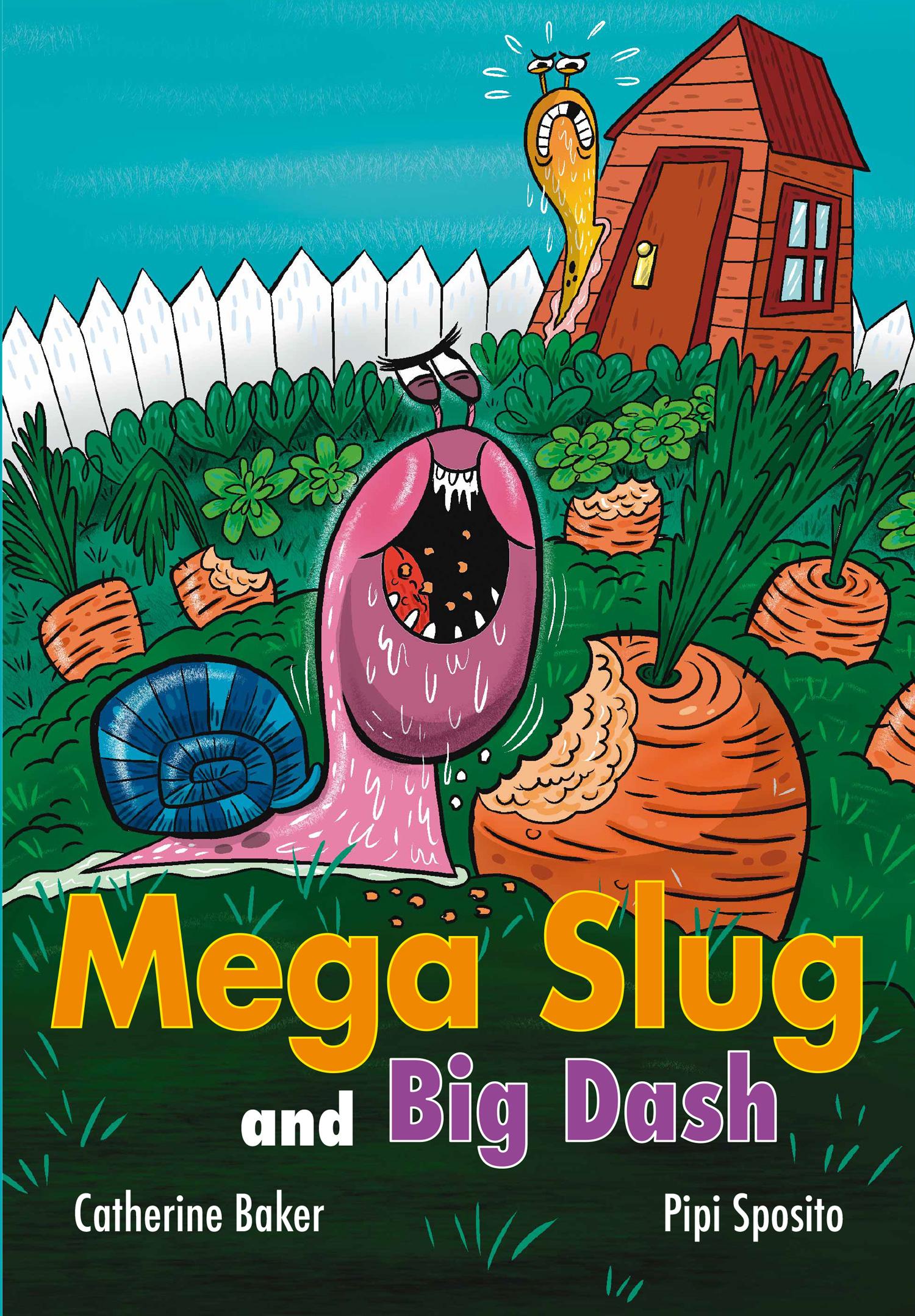 Vorderes Coverbild Mega Slug and Big Dash