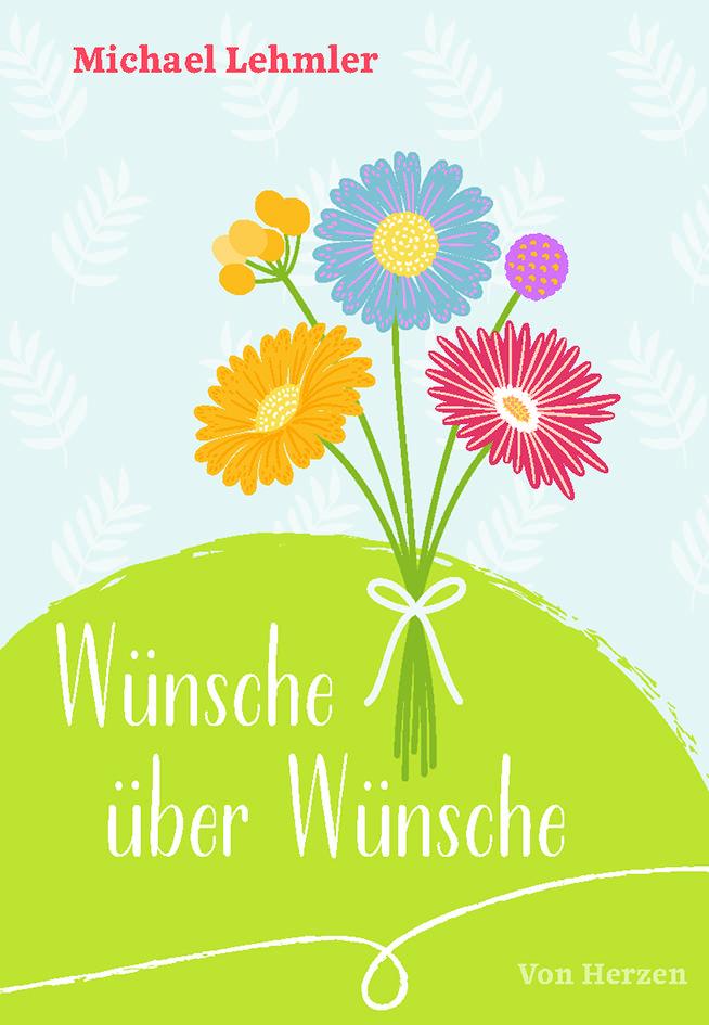 Vorderes Coverbild Wünsche über Wünsche
