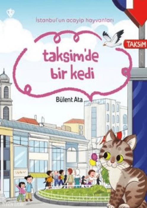 Vorderes Coverbild Istanbulun Acayip Hayvanlari Taksimde Bir Kedi