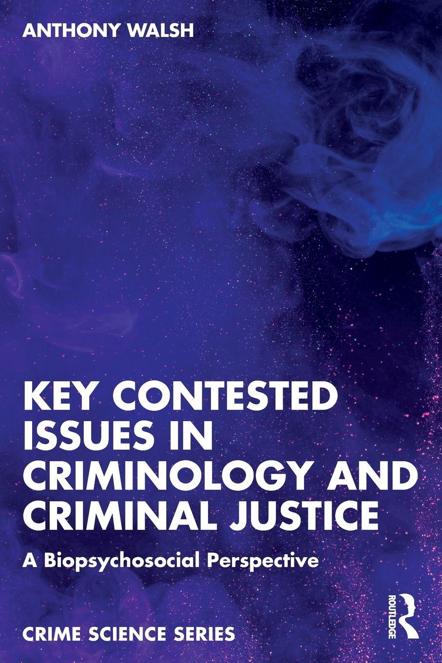Vorderes Coverbild Key Contested Issues in Criminology and Criminal Justice