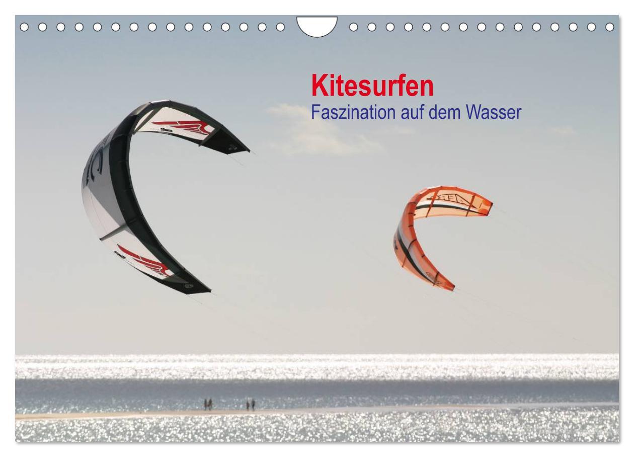 Vorderes Coverbild Kitesurfen - Faszination auf dem Wasser (Wandkalender 2026 DIN A4 quer), CALVENDO Monatskalender
