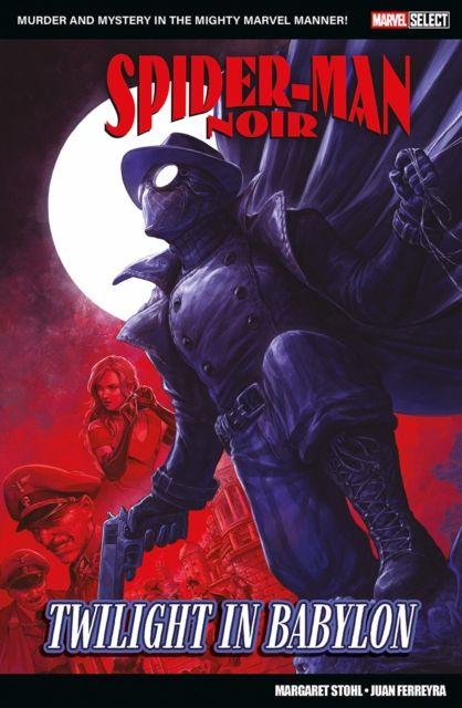 Vorderes Coverbild Marvel Select - Spider-Man Noir: Twilight In Babylon