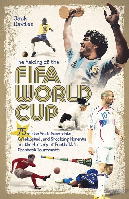 Vorderes Coverbild The Making of the Fifa World Cup