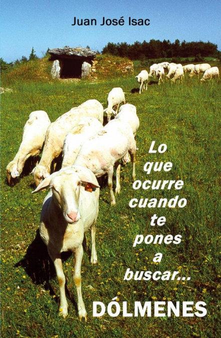 Vorderes Coverbild Lo que ocurre cuando te pones a buscar dólmenes