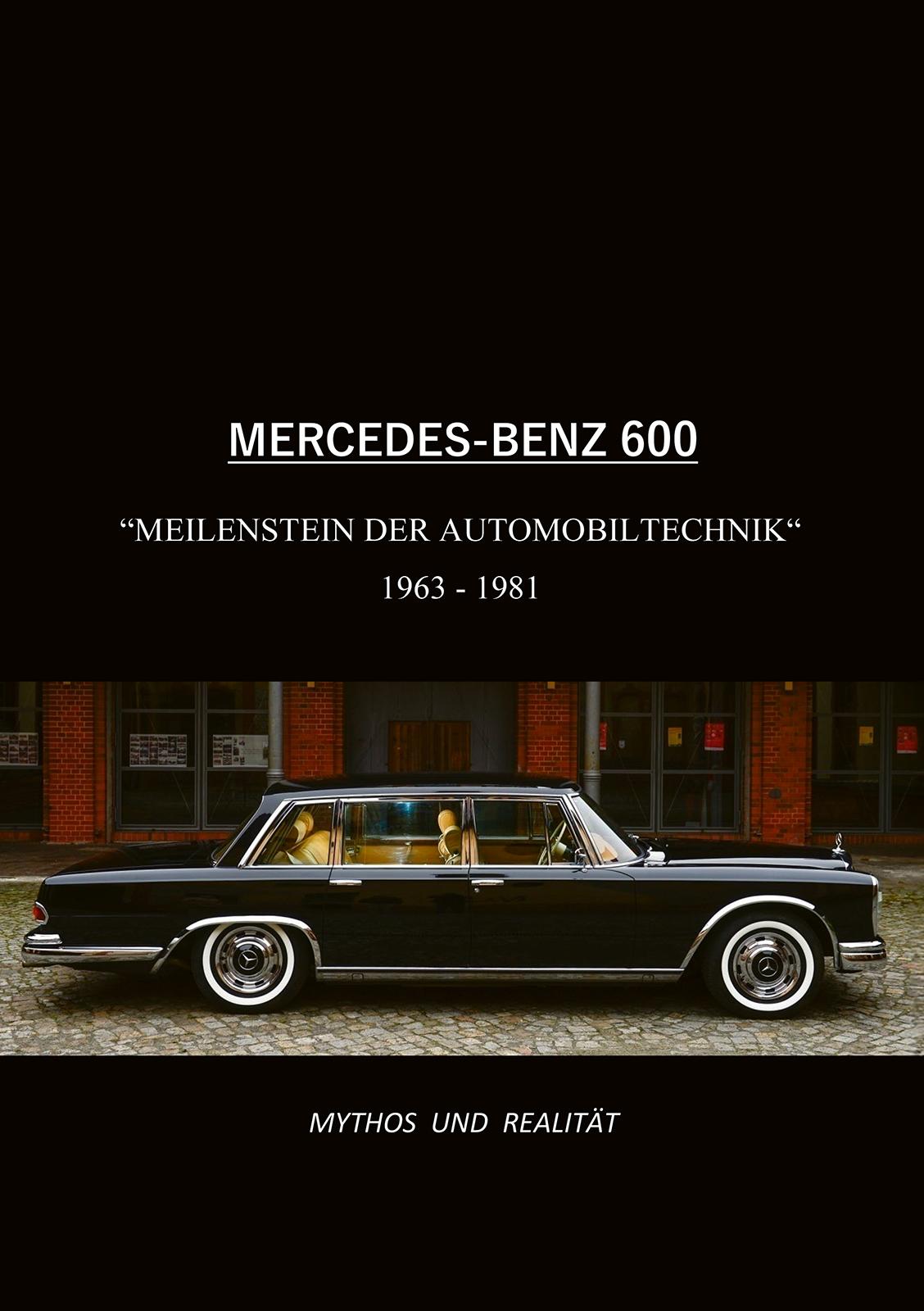 Vorderes Coverbild Mercedes-Benz 600, Meilenstein der Automobiltechnik 1963-1981