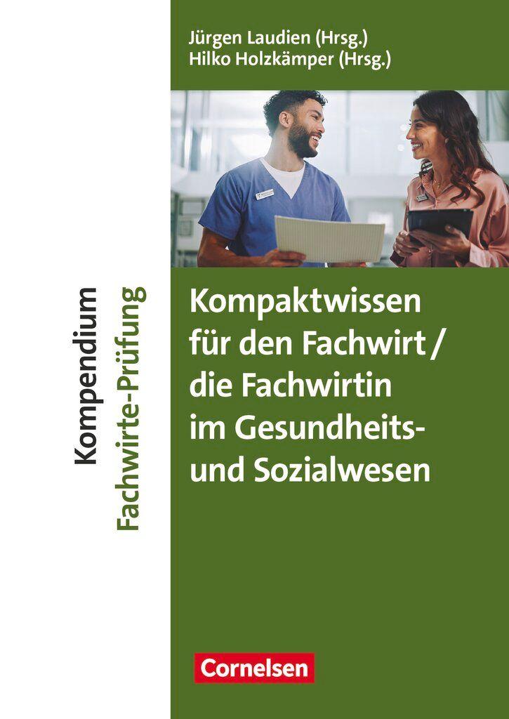 Vorderes Coverbild Erfolgreich im Beruf - Kompendium Fachwirt/-in-Prüfung Gesundheits- und Sozialwesen - Fach- und Studienbücher (2. überarb. u. aktual. Auflage)