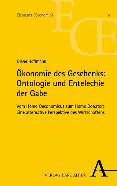 Vorderes Coverbild Ökonomie des Geschenks: Ontologie und Entelechie der Gabe