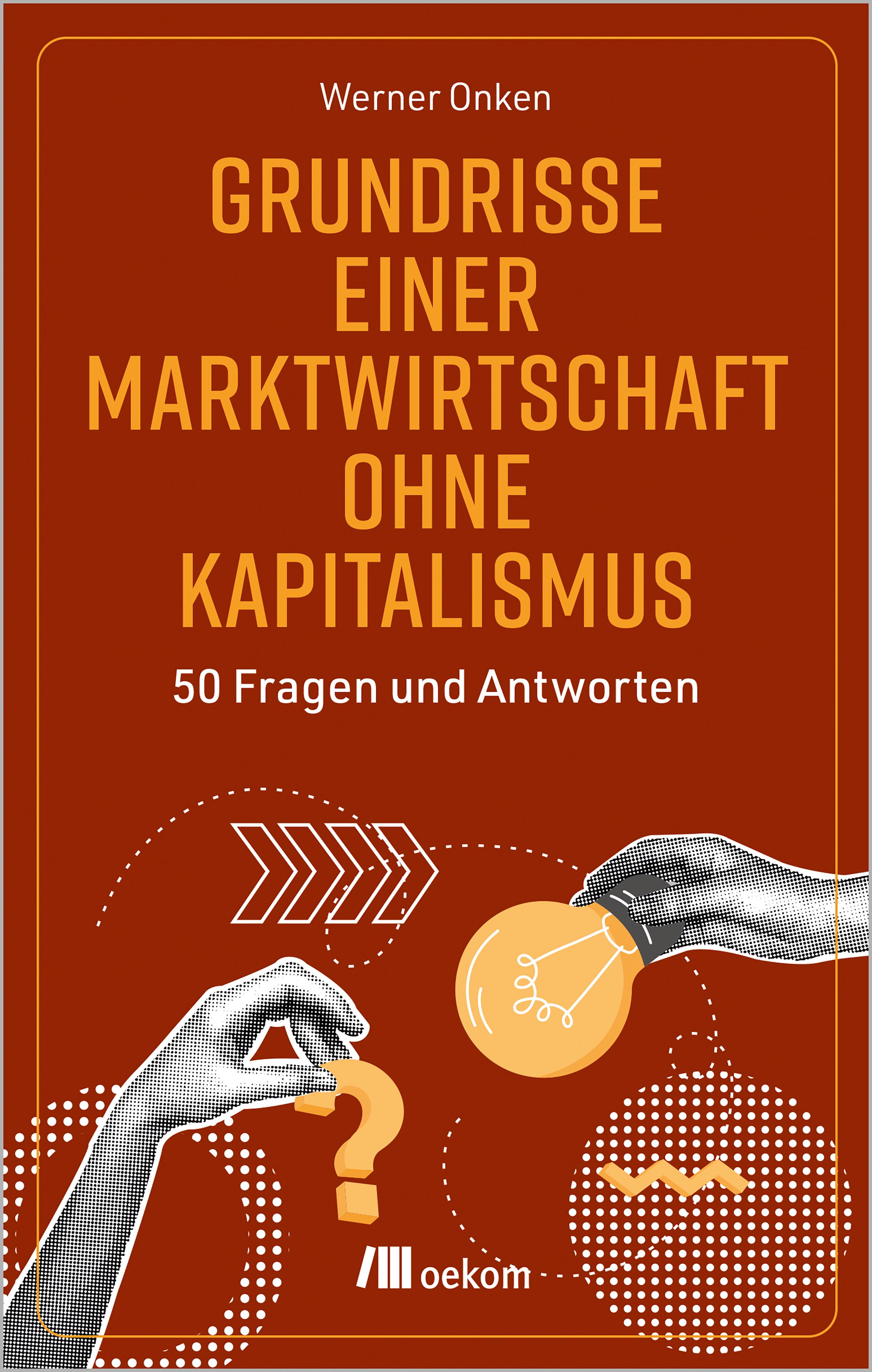 Vorderes Coverbild Grundrisse einer Marktwirtschaft ohne Kapitalismus