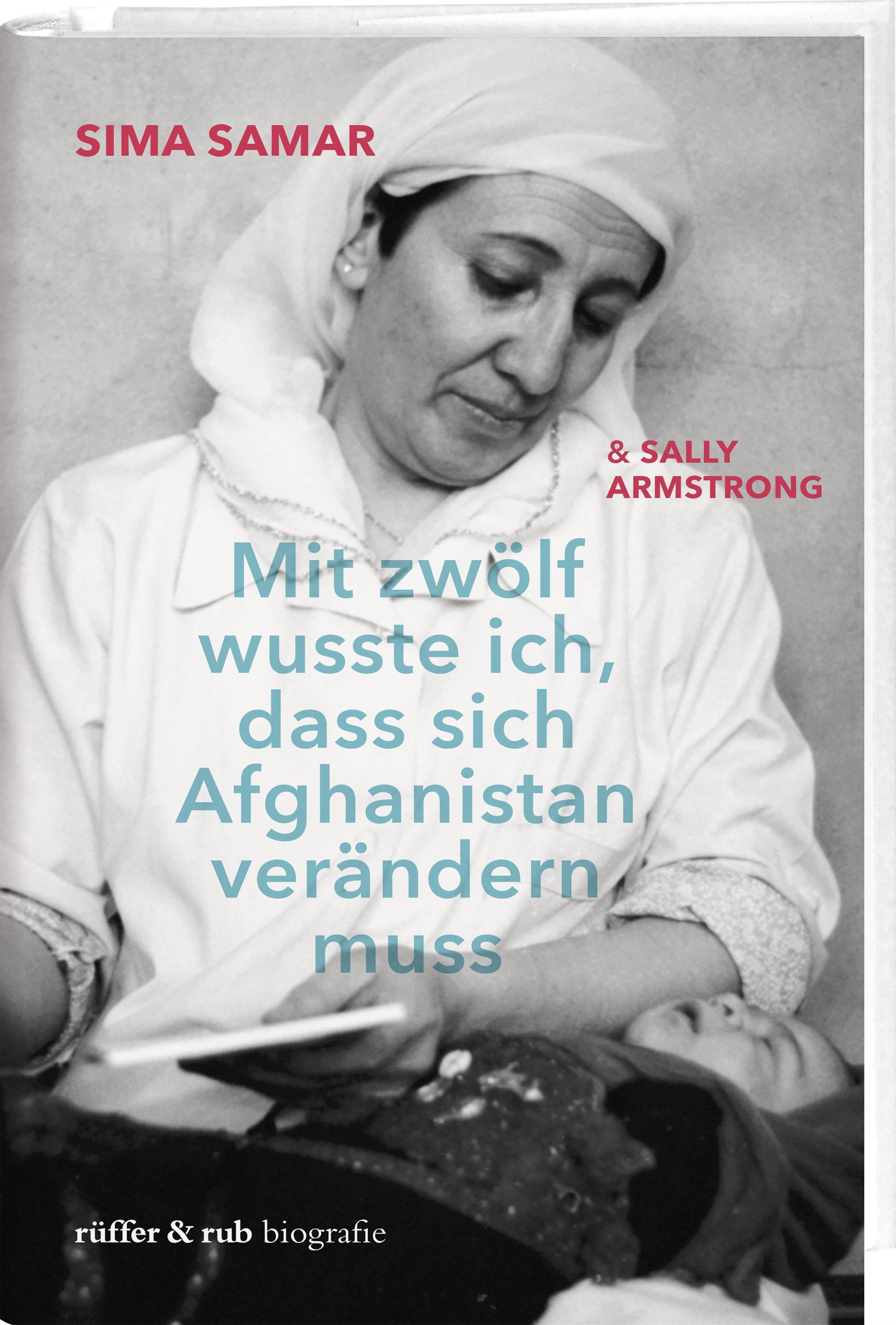 Vorderes Coverbild Mit zwölf wusste ich, dass sich Afghanistan verändern muss