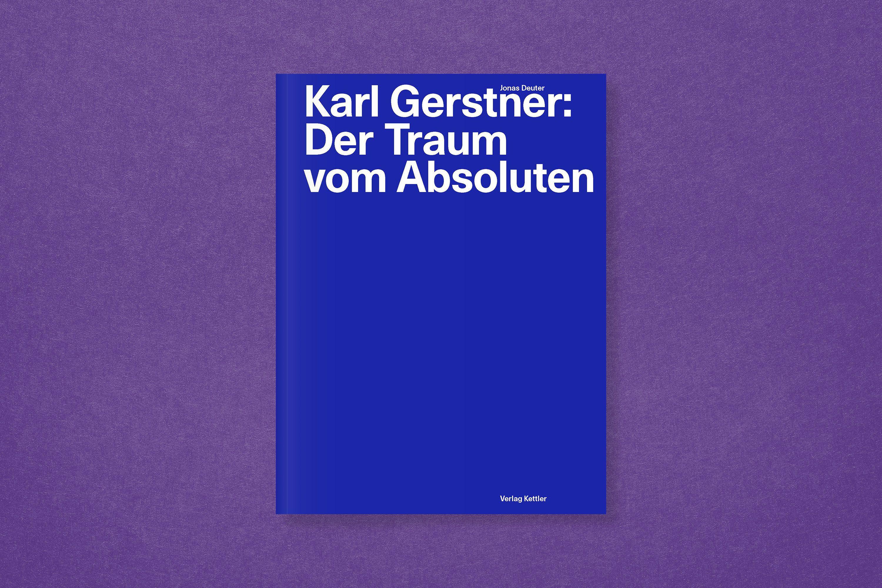 Beispielinhalt (Bild) Karl Gerstner: Der Traum vom Absoluten
