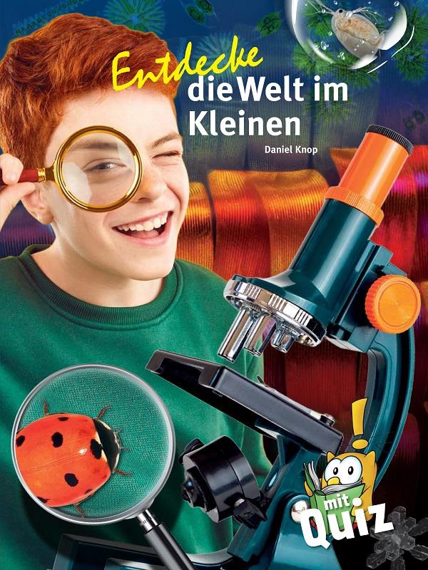 Vorderes Coverbild Entdecke die Welt im Kleinen