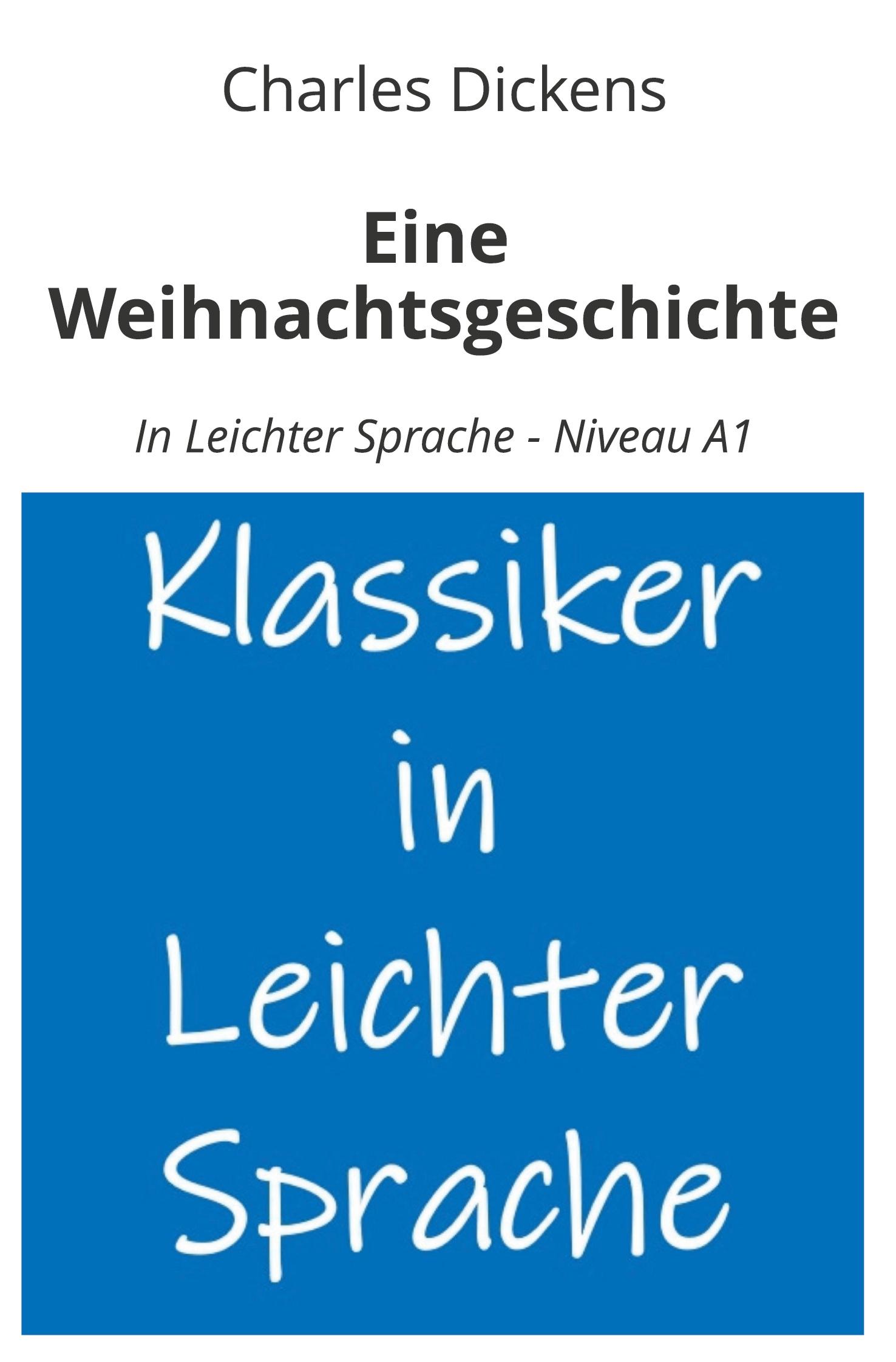 Vorderes Coverbild Eine Weihnachtsgeschichte: In Leichter Sprache - Niveau A1